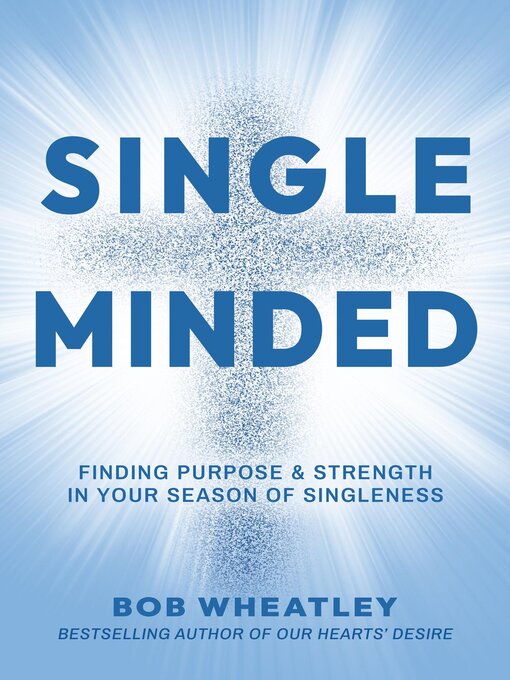 Title details for Single-Minded by Bob Wheatley - Available